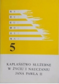 Kapłaństwo służebne w życiu i nauczaniu Jana Pawła II