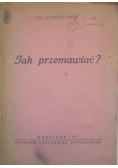 Jak przemawiać?, 1947 r.