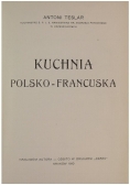 Kuchnia polsko - francuska, 1910 r.