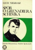 Spór o Grenadiera Schimka