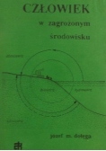 Człowiek w zagrożonym środowisku