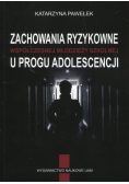 Zachowania ryzykowne współczesnej młodzieży u progu adolescencji