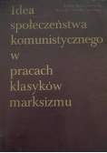 Idea społeczeństwa komunistycznego w pracach klasyków Marksizmu