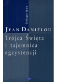Trójca święta i tajemnica egzystencji