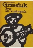 Boso,ale w ostrogach