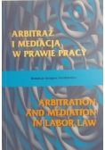 Arbitraż i mediacja w prawie pracy