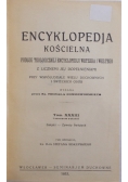 Encyklopedia Kościelna Tom XXXII, 1913r.