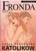 Fronda. Życie seksualne katolików.
