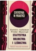 Statystyka w praktyce.Statystyka rolnictwa i leśnictwa.