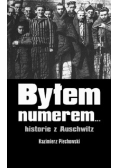 Byłem numerem... historie z Auschwitz
