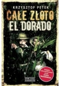 Całe złoto El Dorado, Nowa