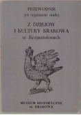 Przewodnik po wystawie stałej z dziejów i kultury Krakowa w Krzysztoforach