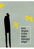 Cicha ręka dziesięć elegii