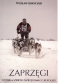 Zaprzęgi. Historia sportu zaprzęgowego w Polsce