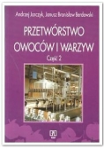 Przetwórstwo owoców i warzyw część II