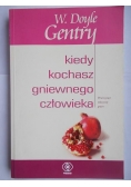 Kiedy kochasz gniewnego człowieka