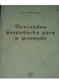Oszczędna gospodarka parą w przemyśle