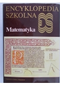 Encyklopedia szkolna. Matematyka