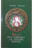 50 lat Koła łowieckiego nr 8 w Rzeszowie "Roztocze"