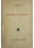 Od Betleem do Nazaretu, 1932 r.