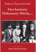 Dwa komitety Dokumenty Mówią