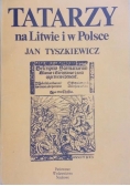 Tatarzy na Litwie i w Polsce
