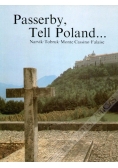 Passerby, Tell Poland...