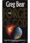 The forge of God