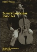 Zapiski galicyjskie 1906-1945