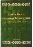 Katecheza ewangelizacyjna w rodzinie,parafii,szkole