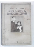 Hania i Jarosław Iwaszkiewiczowie