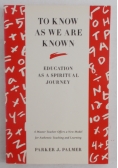 To know as we are known