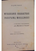 Wyrabianie charakteru podstawą moralności, 1911 r.
