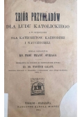 Zbiór przykładów dla ludu katolickiego, 1911 r.