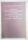 Ciężary stanu duchowego w Polsce na rzecz państwa od roku 1381 do połowy XVII wieku