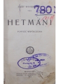 Hetmani , 1911 r.