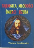 Tajemnica młodości i śmierci Jezusa