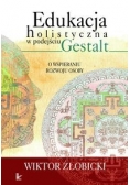 Edukacja holistyczna w podejściu Gestalt