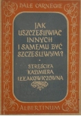 Jak uszczęśliwiać innych i samemu być szczęśliwym?, 1936 r.