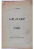 Co to jest nauka ?, 1907 r.