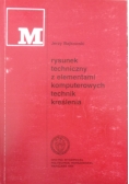 Rysunek techniczny z elementami komputerowych technik kreślenia