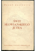 Świt słowiańskiego  jutra