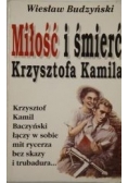 Miłość i śmierć Krzysztofa Kamila