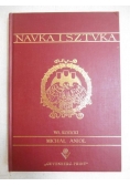 Kozicki Władysław - Navka i Sztvka Michał Anioł, reprint z 1908 r.