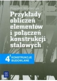 Przykłady obliczeń elementów i połączeń konstrukcji stalowych 4 konstrukcje budowlane podręcznik: Technikum