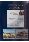Kolejowy szlak Jana Pawła II