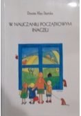 W nauczaniu początkowym inaczej