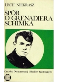 Spór o Grenadiera Schimka