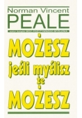 Możesz jeśli myślisz , że możesz