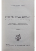 Chleb powszedni, Tom I